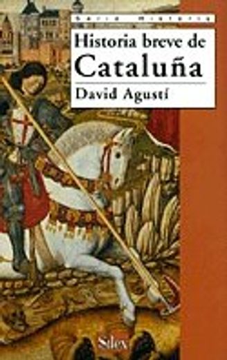 Historia breve de Cataluña (Serie historia)