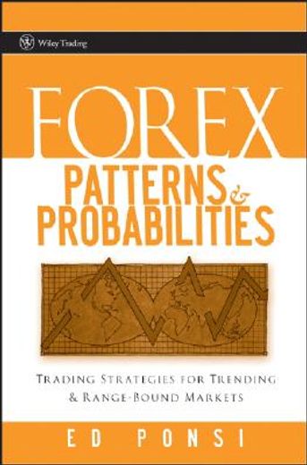 forex patterns and probabilities,trading strategies for trending and range-bound markets (en Inglés)