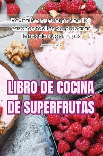 Libro de Cocina de Superfrutas (in Spanish)