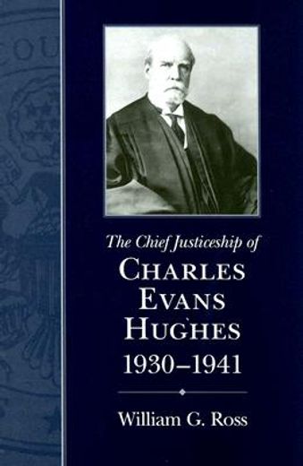 the chief justiceship of charles evans hughes, 1930-1941