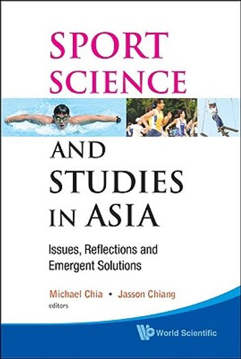 sport science and studies in asia,issues, reflections and emergent solutions