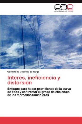 inter s, ineficiencia y distorsi n (in Spanish)