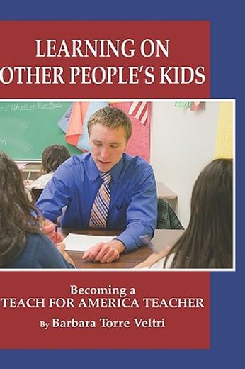 learning on other people´s kids,becoming a teach for america teacher