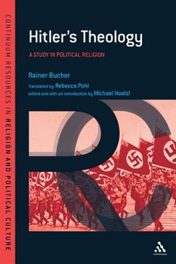 hitler`s theology,a study in political religion