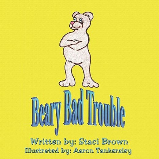 beary bad trouble