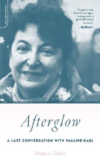 afterglow,a last conversation with pauline kael