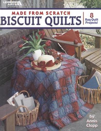 made from scratch biscuit quilts (en Inglés)