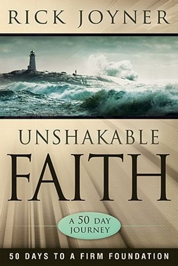 unshakable faith,50 days to a firm foundation (en Inglés)