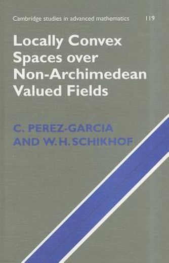 locally convex spaces over non-archimedean valued fields