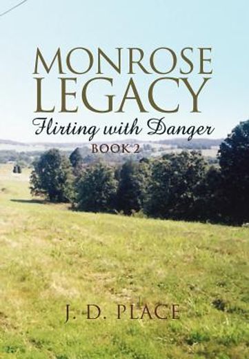 monrose legacy,flirting with danger