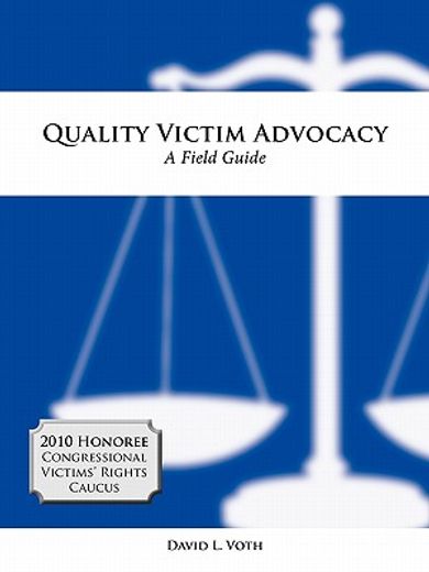 quality victim advocacy: a field guide (en Inglés)