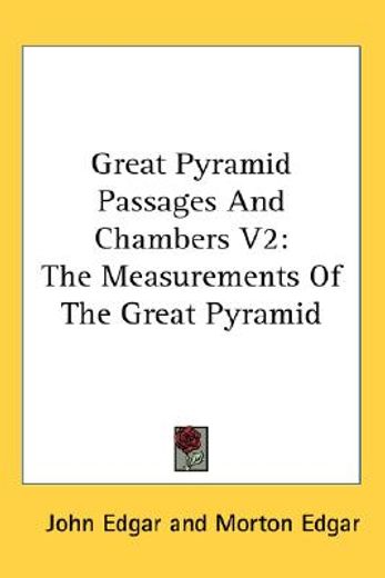 great pyramid passages and chambers,the measurements of the great pyramid (en Inglés)