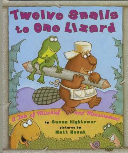 twelve snails to one lizard,a tale of mischief and measurement (en Inglés)