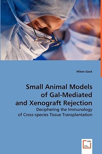 small animal models of gal-mediated and xenograft rejection