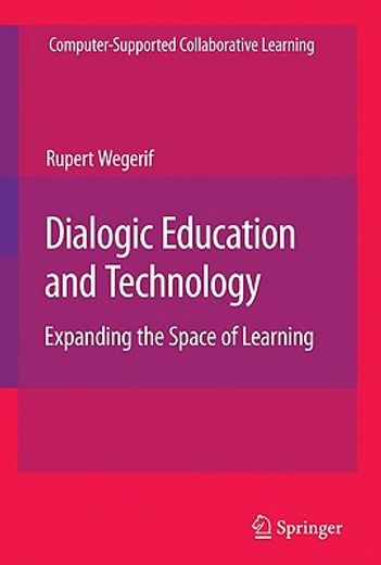 dialogic, education and technology,expanding the space of learning