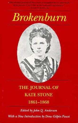 brokenburn,the journal of kate stone, 1861-1868 (en Inglés)