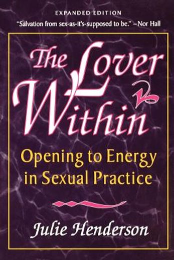 the lover within,opening to energy in sexual practice