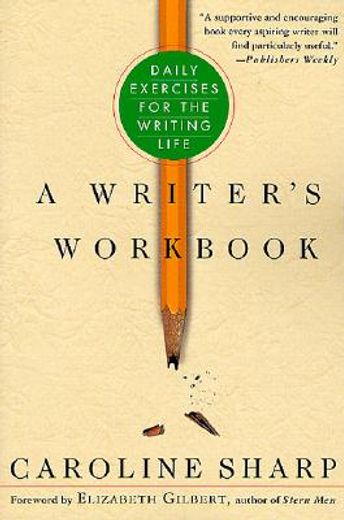 a writer´s workbook,daily exercises for the writing life
