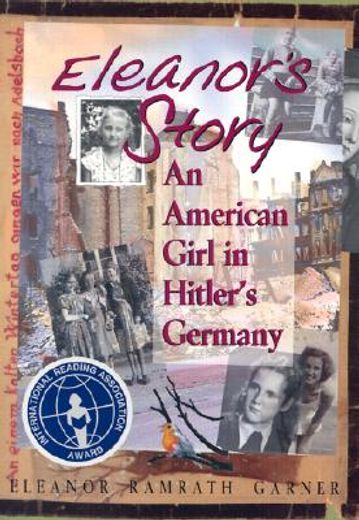 eleanor´s story,an american girl in hitler´s germany