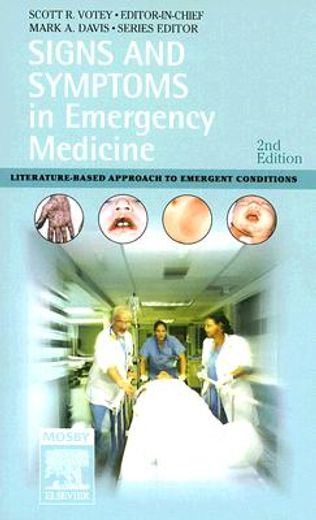 signs and symptoms in emergency medicine,literature-based approach to emergent conditions