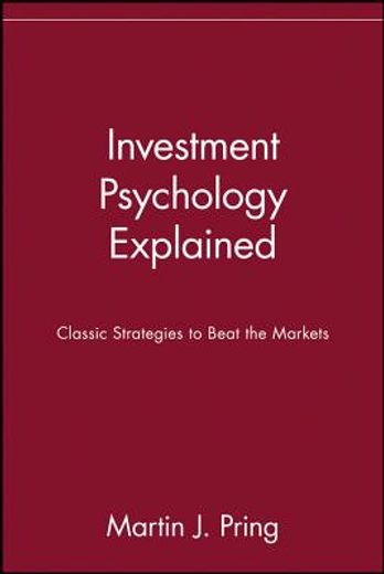 investment psychology explained,classic strategies to beat the markets (in English)