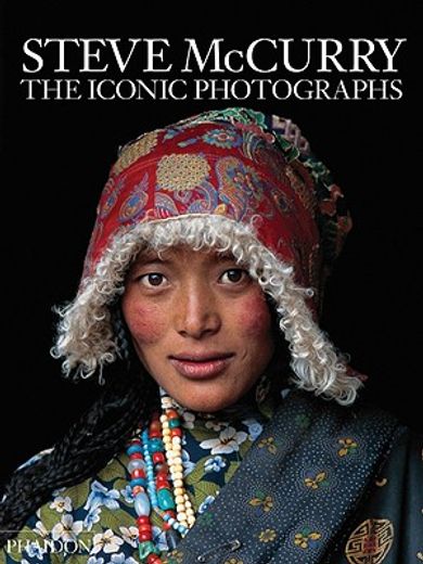 steve mccurry,the iconic photographs