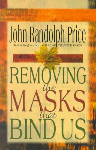 removing the masks that bind us (en Inglés)
