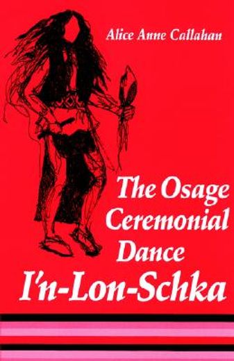 the osage ceremonial dance i`n-lon-schka