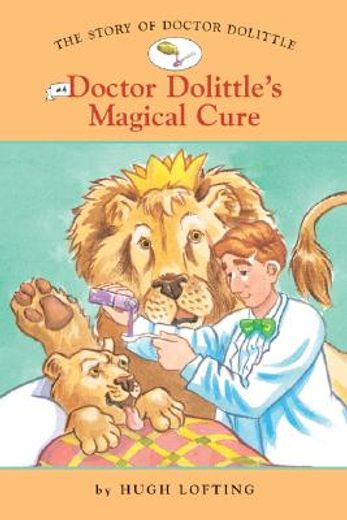 doctor dolittle´s magical cure