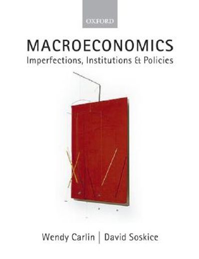 macroeconomics,imperfections, institutions and policies