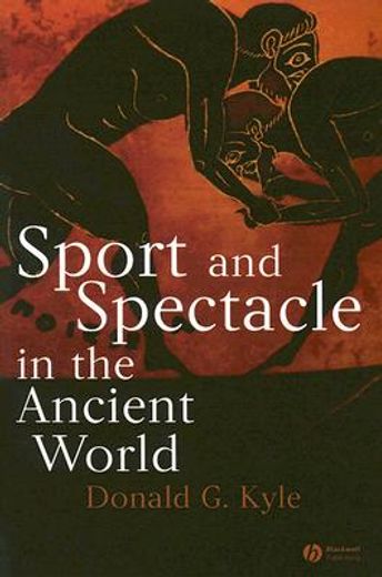 sport and spectacle in the ancient world
