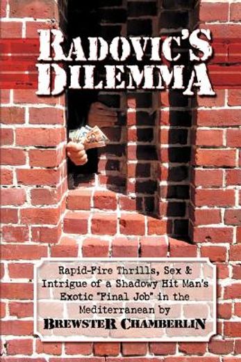 radovic´s dilemma,a mediterranean thriller