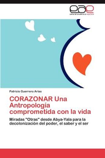 corazonar una antropolog a comprometida con la vida (in Spanish)