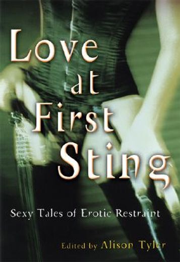 love at first sting,sexy tales of erotic restraint