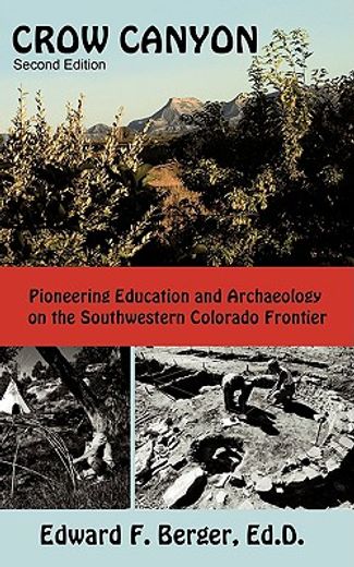 crow canyon,pioneering education and archaeology on the southwestern colorado frontier