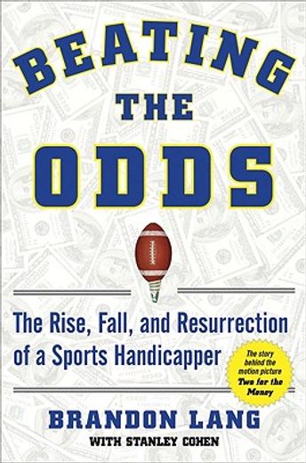 Beating the Odds: The Rise, Fall, and Resurrection of a Sports Handicapper