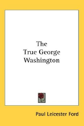 the true george washington
