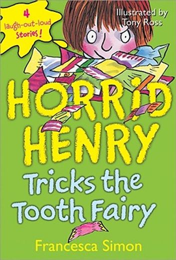horrid henry tricks the tooth fairy (en Inglés)