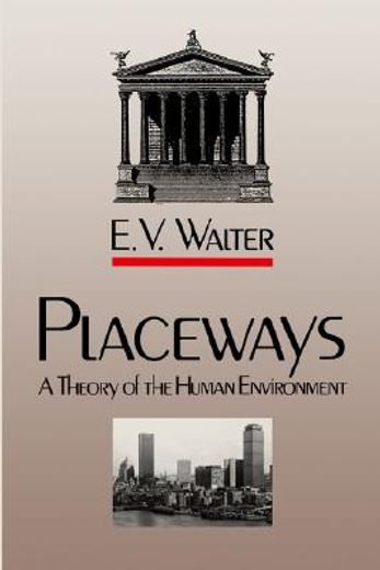 placeways,a theory of the human environment