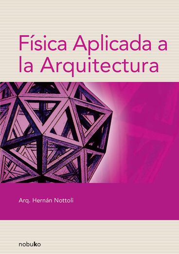 Física Aplicada a la Arquitectura 2Da. Edición (in Spanish)