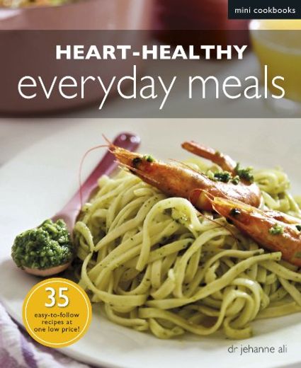 Heart-Healthy Everyday Meals (en Inglés)