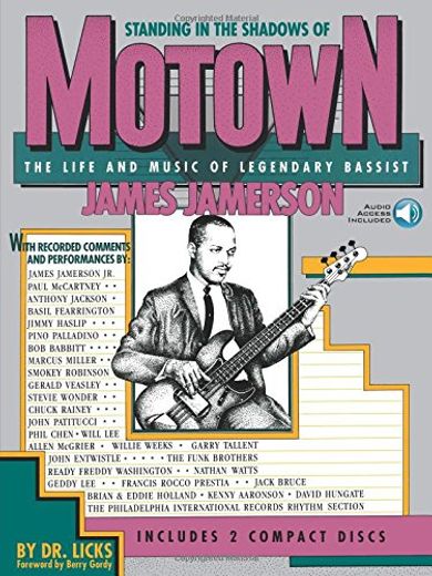 Standing in the Shadows of Motown: The James Jamerson Bass Method – Classic Motown Bass Lines and Biographical Tribute with Online Audio (en Inglés)