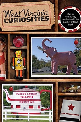 west virginia curiosities,quirky characters, roadside oddities & other offbeat stuff (in English)
