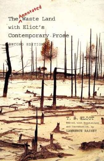 the annotated waste land with eliot´s contemporary prose