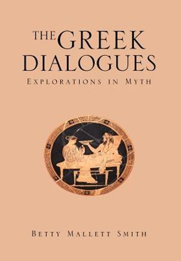 the greek dialogues,explorations in myth