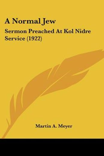 a normal jew,sermon preached at kol nidre service