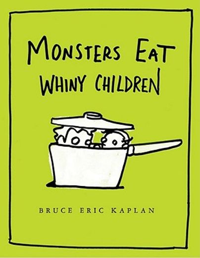 monsters eat whiny children (en Inglés)