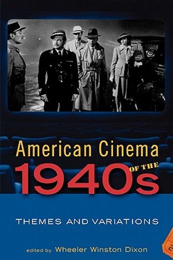 american cinema of the 1940s,themes and variations