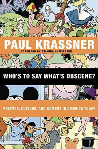 who´s to say what´s obscene?,politics, culture and comedy in america today