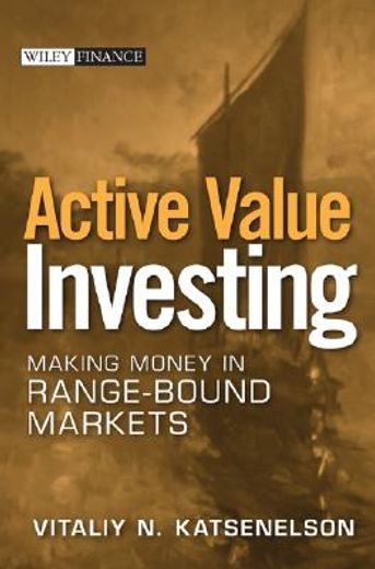 active value investing,making money in range-bound markets (en Inglés)